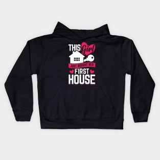 This Girl Just Bought Her First House Kids Hoodie